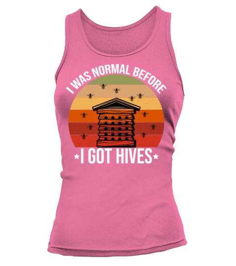I Was Normal Before I Got Hives Funny Beekeeping Tank top Woman