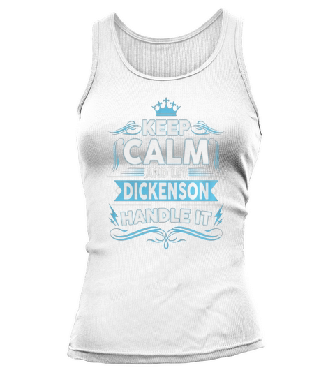 Keep calm DICKENSON, DICKENSON tshirt Tank top Woman