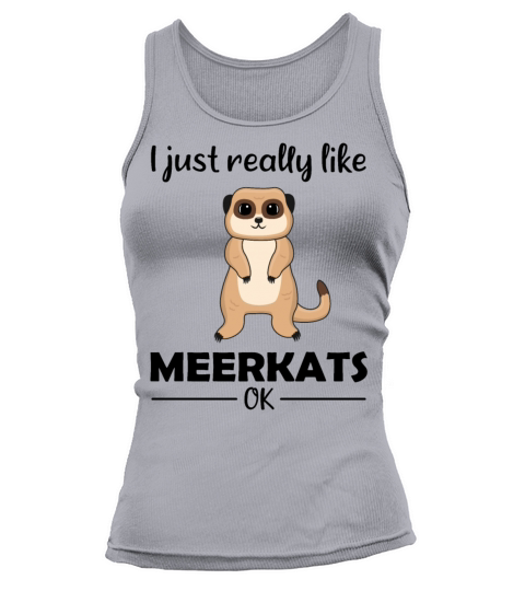 Meerkat Lovers Funny Quote Gift Tank top Woman
