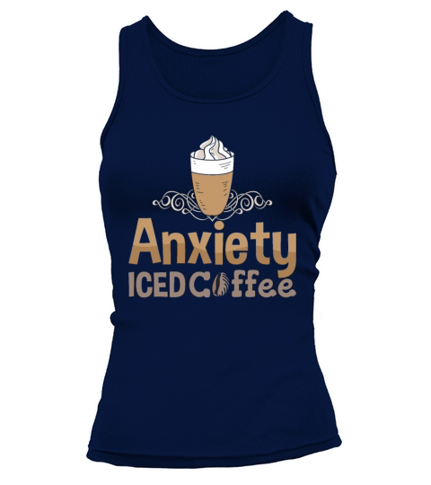 Mental Health Anxiety Iced Coffee Anxie Awareness Tank top Woman