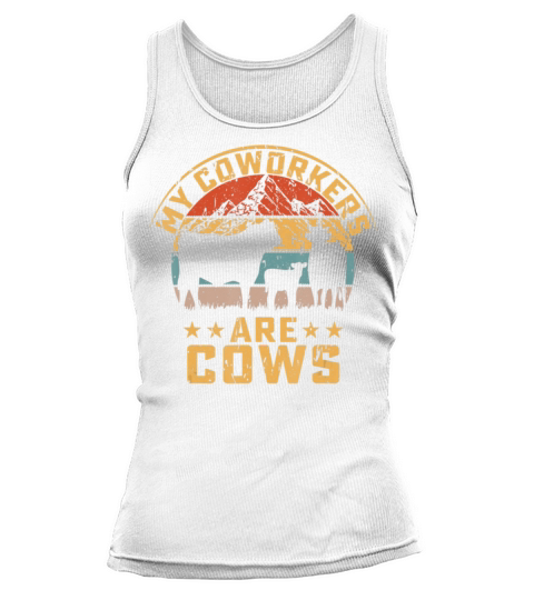 My Mens Farm Are Cattle Coworkers Cows Tank top Woman