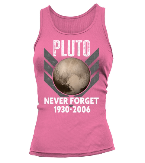 Never Forget Pluto Design Retro Style Funny Space Tank top Woman