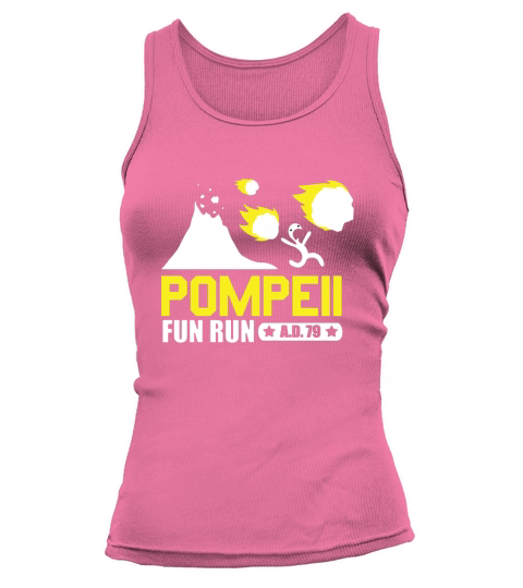 Pompeii Fun Run AD79 shirt Tank top Woman