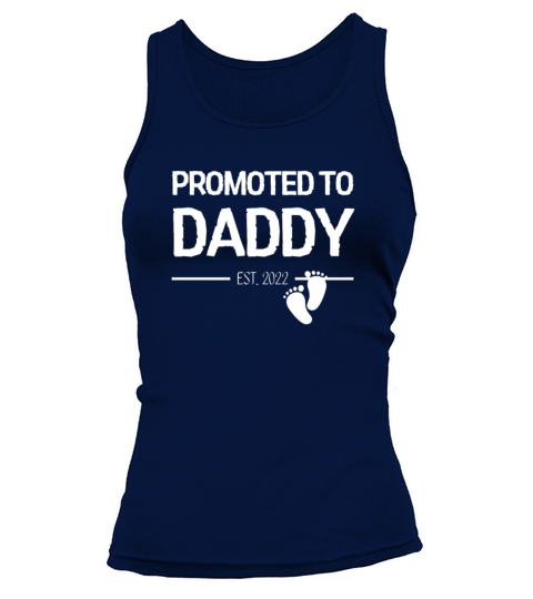 Promoted To Daddy 2022 Funny Humor Memes Trending Tank top Woman