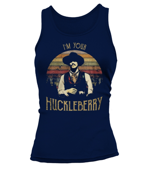 Tombstone I’m your Huckleberry Tank top Woman