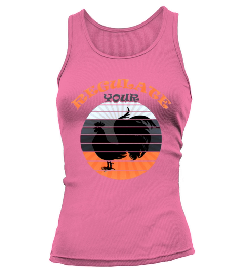 Vintage Regulate Your Chicken Rooster Reproductive Tank top Woman