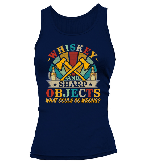 Vintage Style Whiskey and Sharp Objects - Funny Tank top Woman