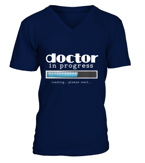 Doctor In Progress Funny Medical Student Gift T-shirt Women V-Neck T-shirt