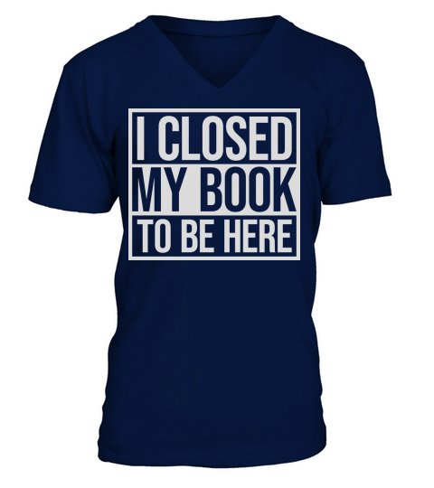 I closed my book V-Neck T-shirt