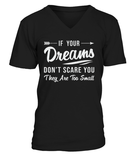 If Your Dreams Dont Scare You CEO Business Owner V-Neck T-shirt