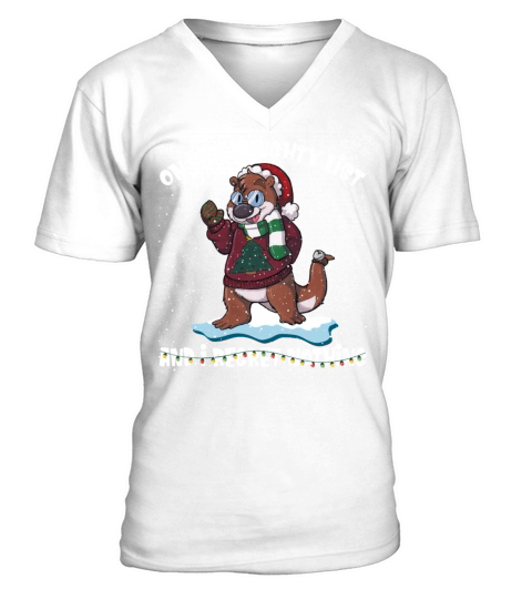 On The Naughty List And I Regret Nothing Otter V-Neck T-shirt