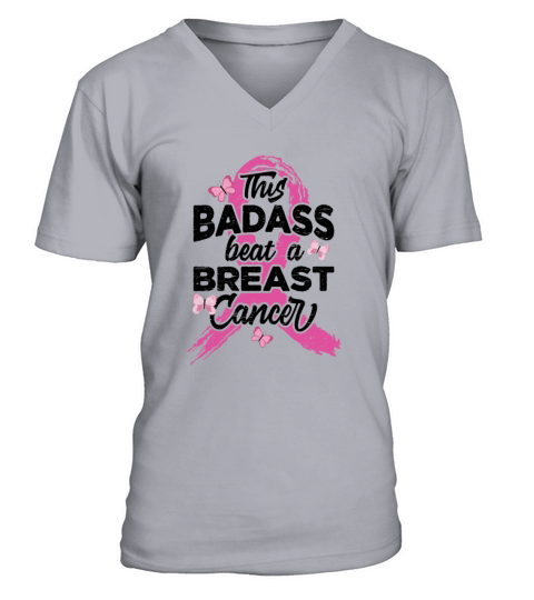 This Badass Beat A Breast Cancer - Breast Cancer V-Neck T-shirt
