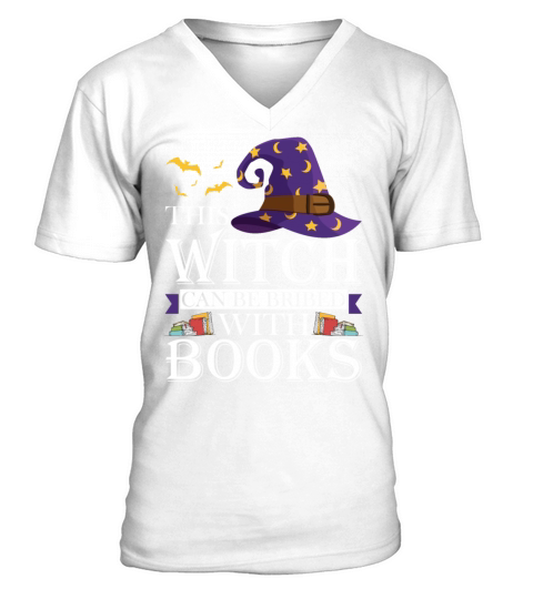 This Witch Can Be Bribed With Books Funny Reading V-Neck T-shirt
