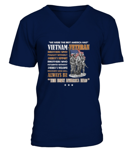Vietnam Veteran We Were The Best America Had Memorial Day V-Neck T-shirt