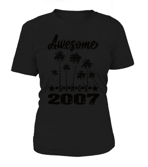 Awesome Since 2007 Women's T-Shirt