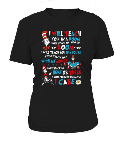 I Will Teach You You In A Room Dr Seuss Cat shirt Women's T-Shirt