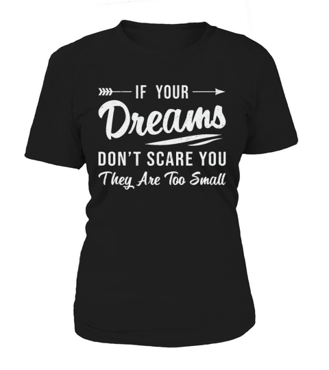 If Your Dreams Dont Scare You CEO Business Owner Women's T-Shirt