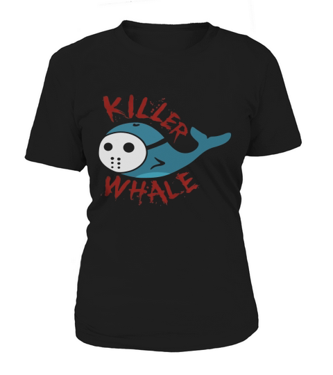 Killer Whale funny horror t-shirt Women's T-Shirt