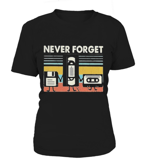 Never Forget Floppy Disk VHS Cassette Tape vintage shirt Women's T-Shirt