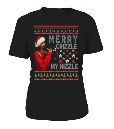 SNOOP DOGG MERRY CRIZZLE MY NIZZLE CHRISTMAS Women's T-Shirt