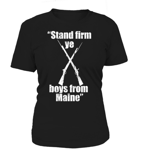 Stand Firm Ye Boys from Maine vintage Women's T-Shirt