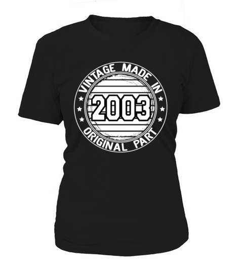 Vintage Made In 2003 Original Part Birthday 2003 Women's T-Shirt