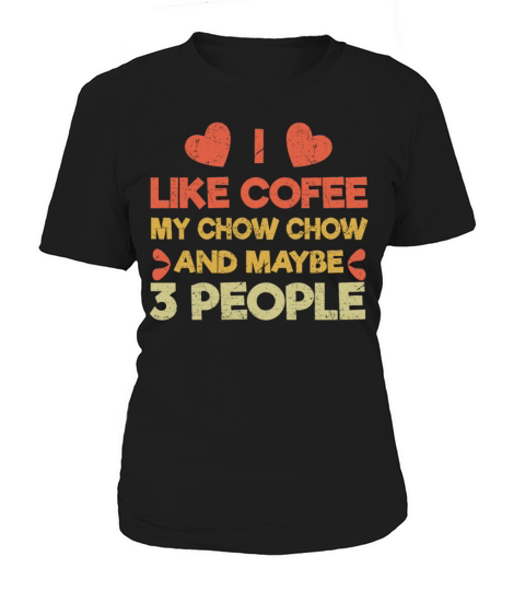 Vintage Pet Dog Like Coffee Love Chow Chow Women's T-Shirt