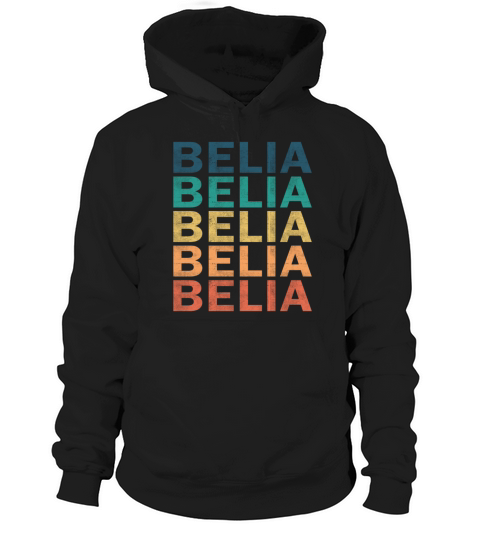 Belia Name T Shirt - Belia Vintage Retro Name Gift Hoodie Unisex