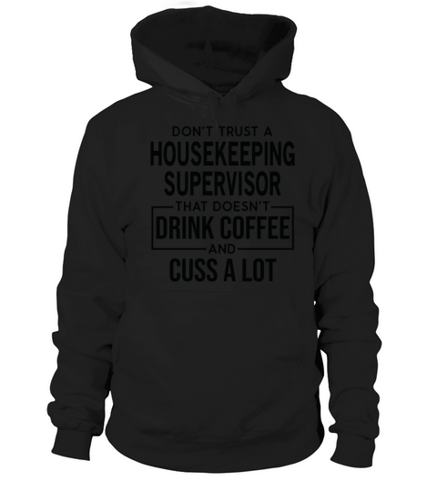 Funny Housekeeping Supervisor Cuss A Lot Hoodie Unisex