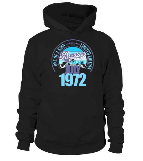 Great since July 1972 50th birthday saying 50 Hoodie Unisex