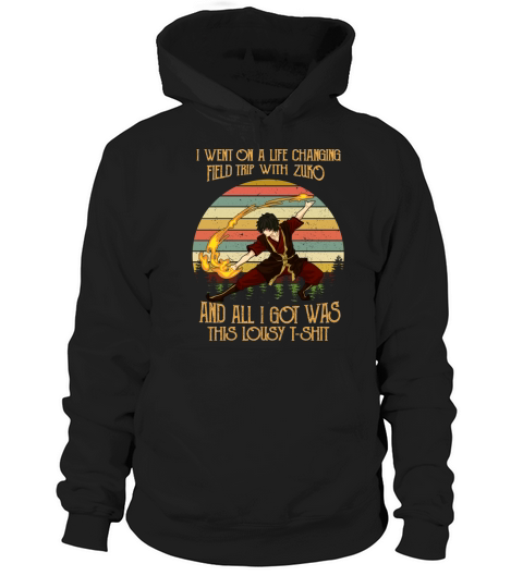 I went on a life changing field trip With Zuko Vintage Hoodie Unisex
