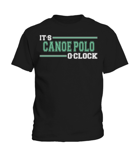 Cool Humorous Funny Canoe Polo Oclock Team Saying Kids T-Shirt