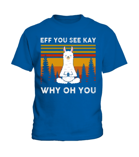 Eff you see kay why oh you Llama vintage shirt - Ladies Flowy Tank Kids T-Shirt