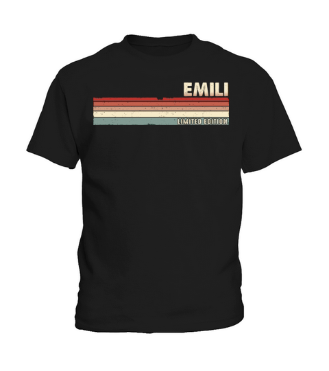 Emili Funny Retro Vintage Name Surname 80s 90s Kids T-Shirt