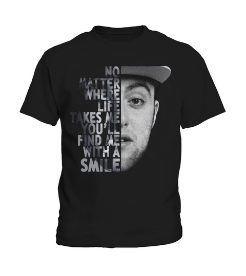 Mac Miller no matter where life takes me youll find me with a smile shirt Kids T-Shirt
