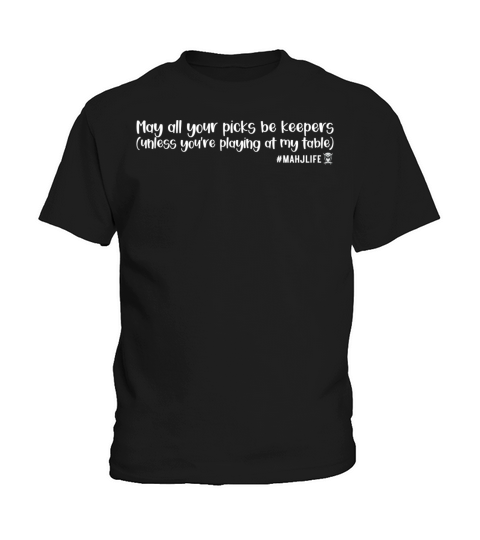 Merch Quotes May All Your Picks Be Keepers White Kids T-Shirt