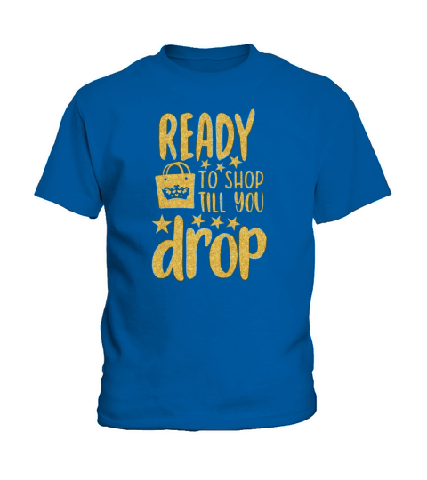 Ready to shop till you drop Kids T-Shirt