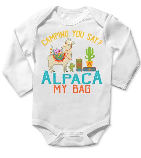 Camping You Say Alpaca My Bag Funny Llama Long Sleeve Baby One-Piece