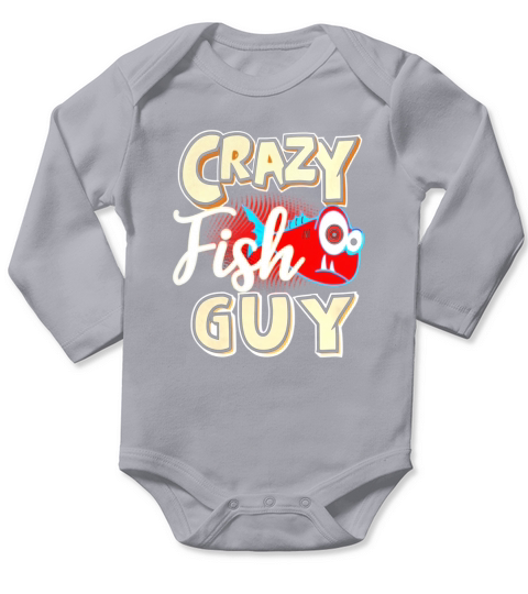 Crazy Fish Guy T Shirt, Funny Home Aquarium Tee Gift Long Sleeve Baby One-Piece