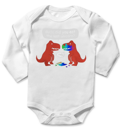Dude Did You Eat The Last Unicorn? Long Sleeve Baby One-Piece