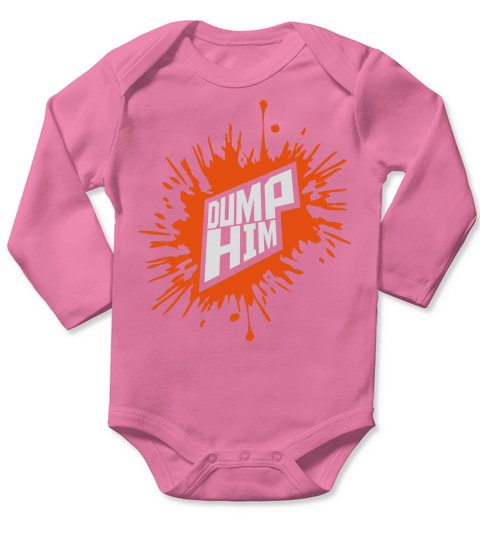 dump him quote logo Long Sleeve Baby One-Piece