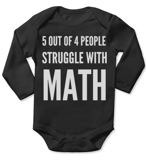 funny 5 out of 4 people struggle with math shirt Long Sleeve Baby One-Piece