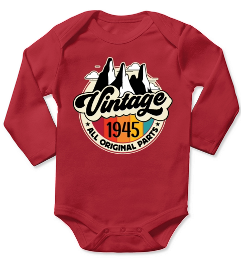 Funny Birthday Born in 1945 Limited Edition Long Sleeve Baby One-Piece