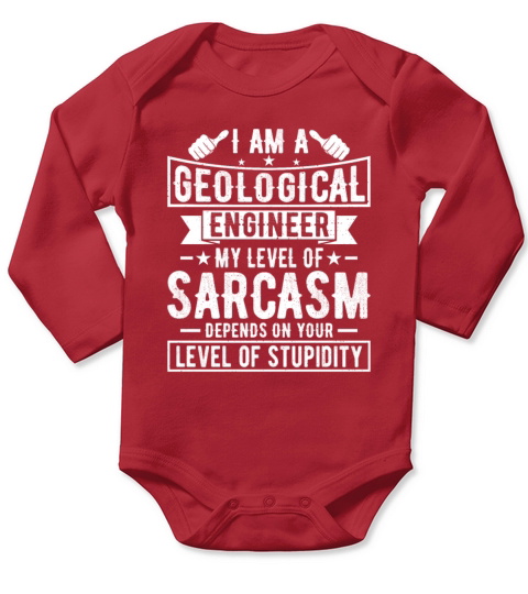 Geological Engineer - Funny Geological Engineering Long Sleeve Baby One-Piece