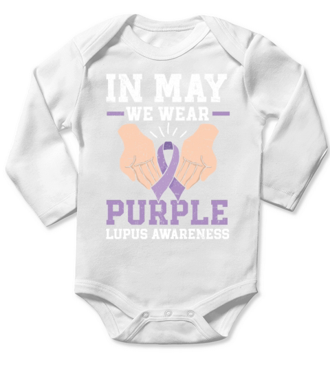 In May We Wear Purple Lupus Awareness Support Long Sleeve Baby One-Piece