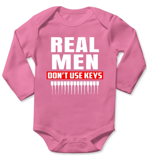 Locksmith Real Men Dont Use Keys Long Sleeve Baby One-Piece