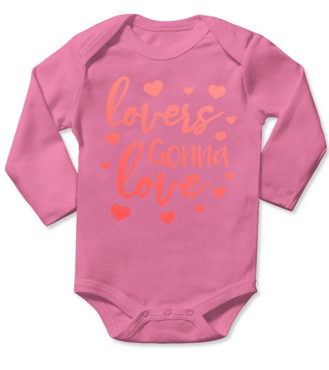 Lovers Gonna Love Quote Valentines Day Romantic Long Sleeve Baby One-Piece