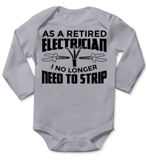 Pensioned Electrician Long Sleeve Baby One-Piece