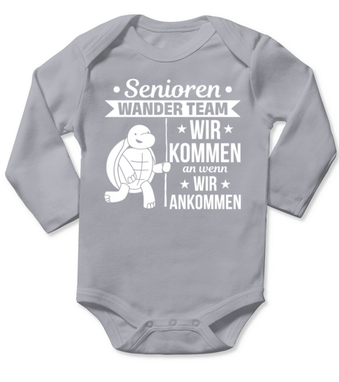 Senior Hiking Team We Arrive When We Arrive Slow Long Sleeve Baby One-Piece