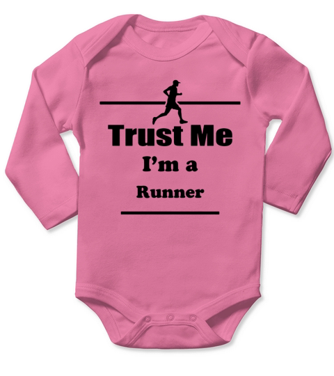 Trust Me Im a Runner - Marathon - Run - Running T shirt Long Sleeve Baby One-Piece